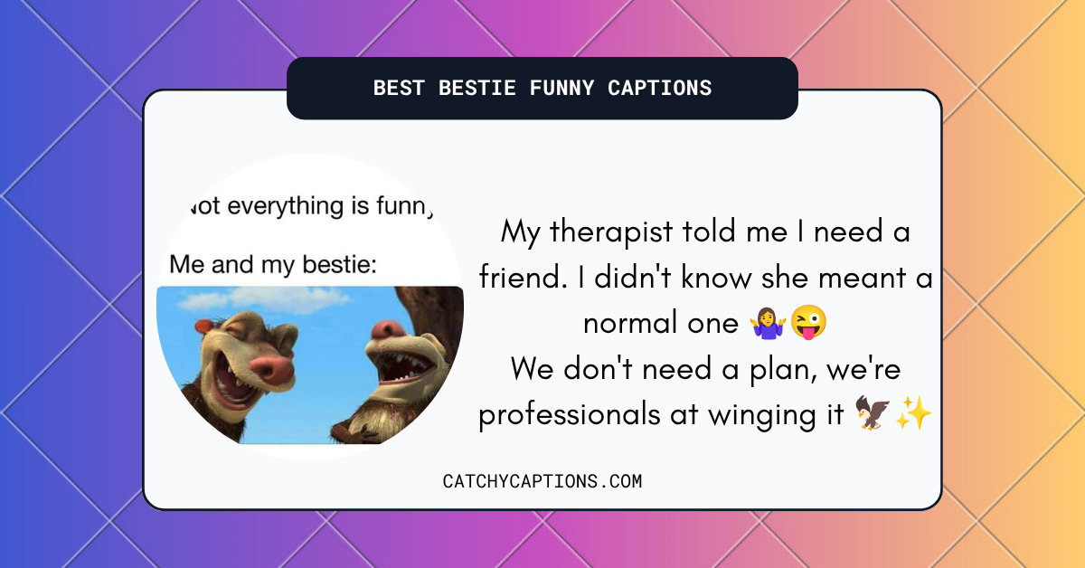 Bestie Funny
